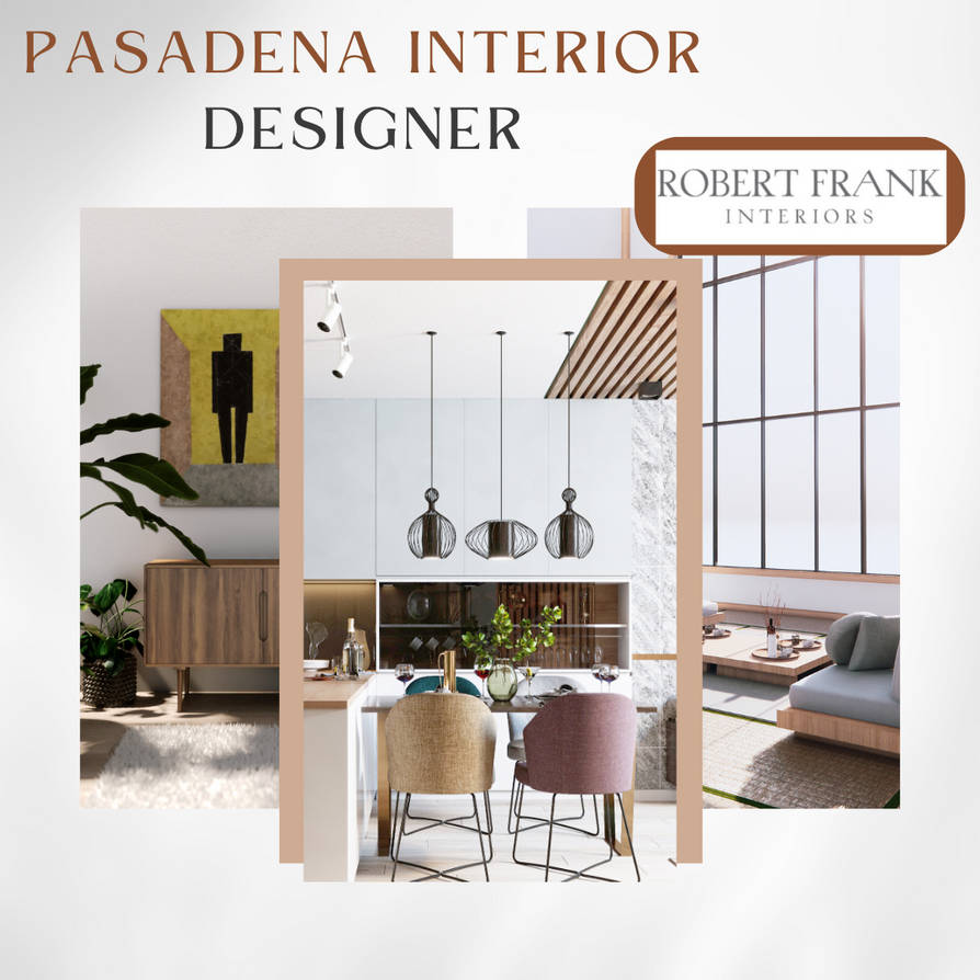 Pasadena interior designer by robertfrankinteriors on DeviantArt