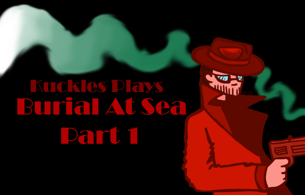 Kuckles Title Card Commission: Burial at Sea pt 1