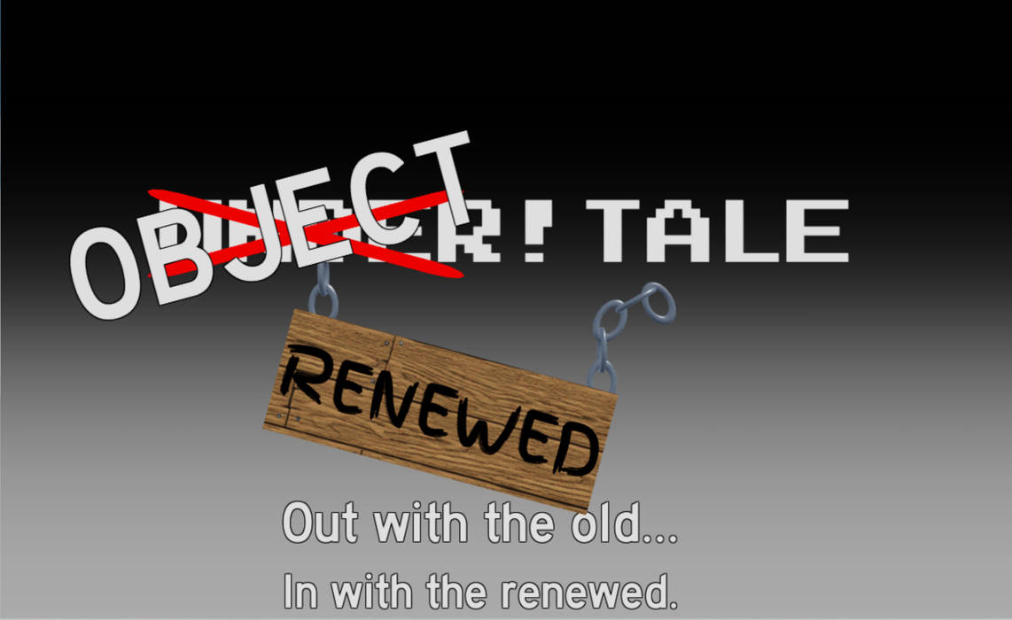 Object!Tale: Renewed - The Logo by DogeMaybe on DeviantArt