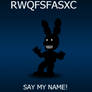 SAY MY NAME! (FNAF WORLD RWQFSFASXVC)