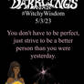 Witchy wisdom 5-3-23