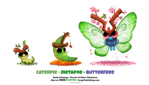 Daily 1325. Caterpie/ Metapod/ Butterfree