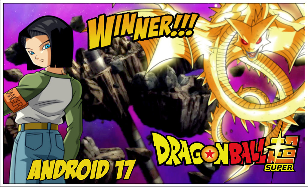 Dbs Winner Is Android 17 by SUPERFERNANDOXT on DeviantArt