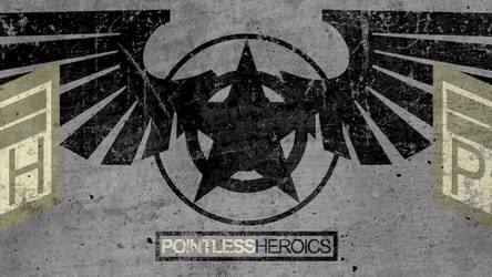 Pointless Heroics - Repeating