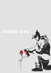 Enough Grey