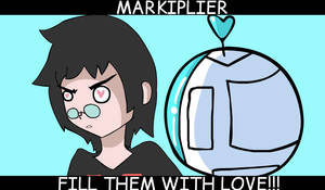 Markiplier Animated: FILL THEM WITH LOVE LinkinDes