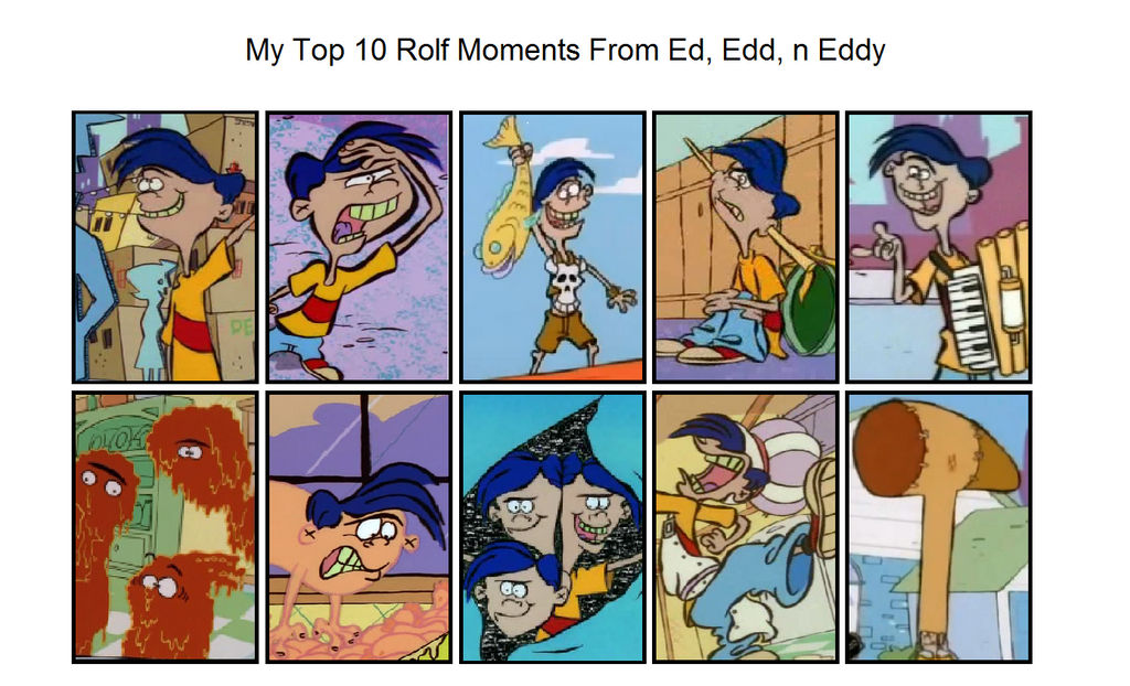 My Top 10 Rolf Moments From Ed, Edd, n Eddy by BenTheFox1996 on DeviantArt