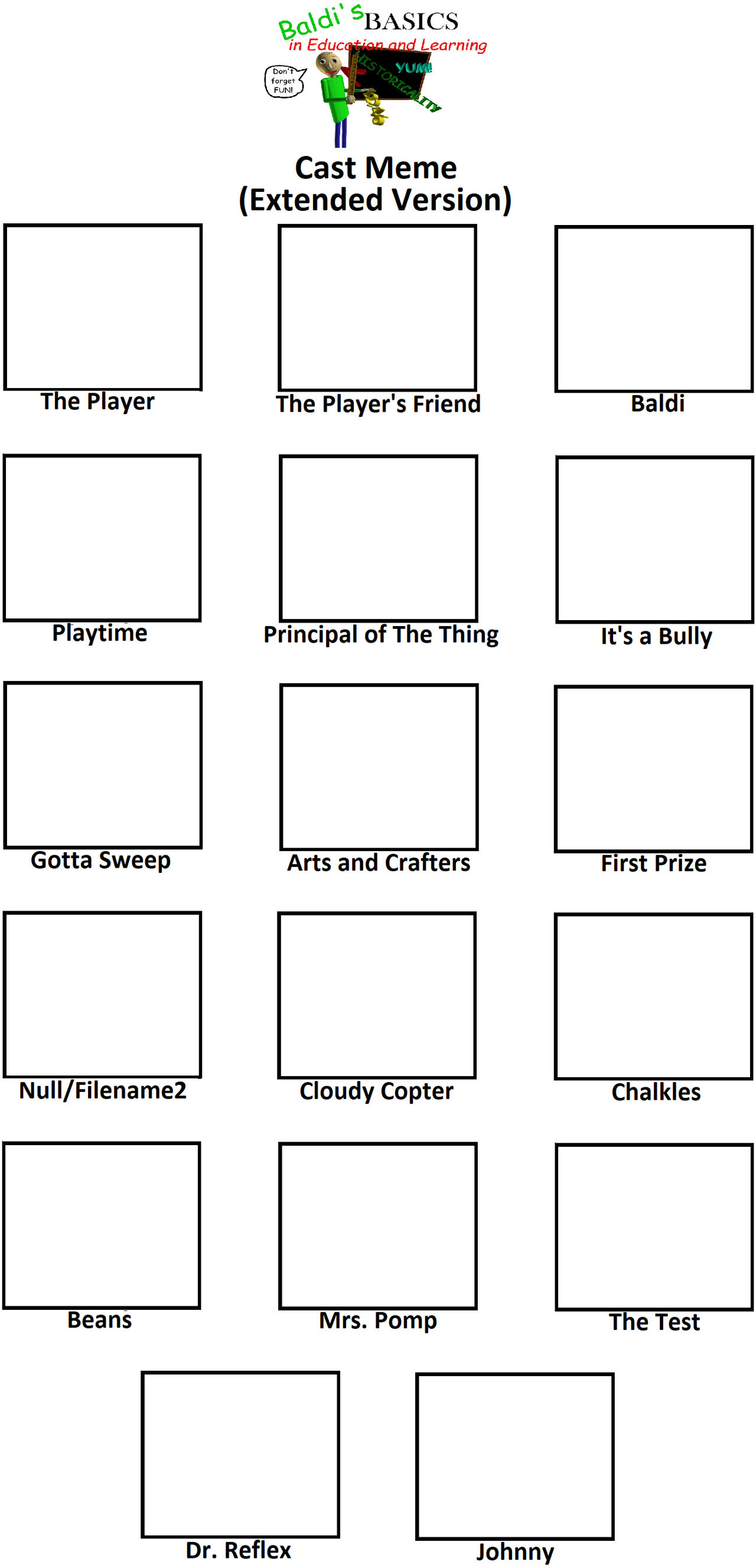 Baldi's Basics Cast Meme (Extended Version) by Blaze-On-Fire on DeviantArt