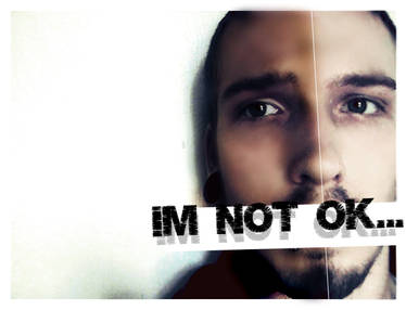 I'm not ok...