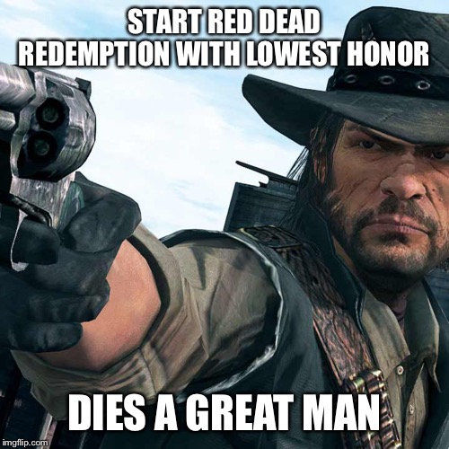 Red Dead Redemption Meme 2 by LISA1230san12 on DeviantArt