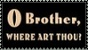 Brother Where Art Thou Stamp 6