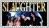 Slaughter Glam Metal Stamp