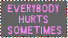 Everybody Hurts Stamp