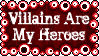 Villains Are My Heroes Stamp by dA--bogeyman