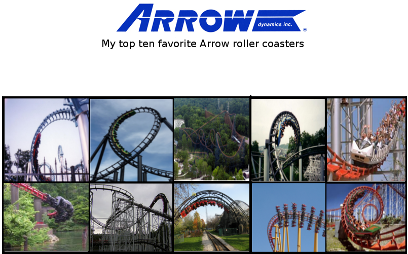 My top 10 favorite Arrow roller coasters by PikachuxAsh on DeviantArt