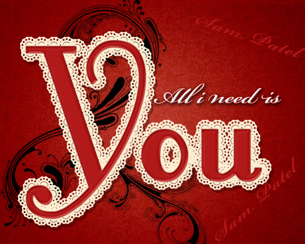 All I need is You by Xoxo9696