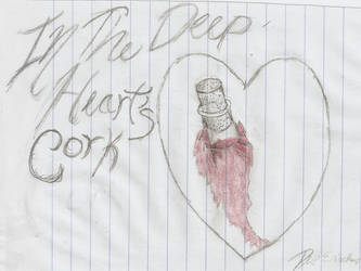 In The Deep Heart's Cork