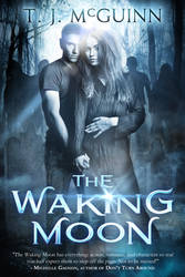 Book Cover: The Waking Moon - author T. J. McGuinn