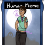 Efe Human Meme .:night paradise:.