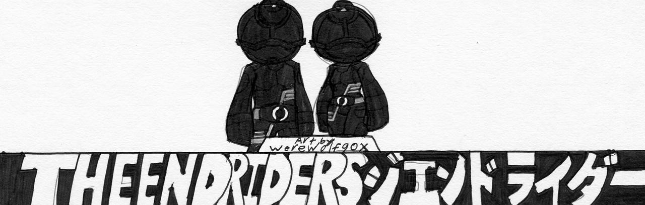 The End Riders by werewolf90x on DeviantArt
