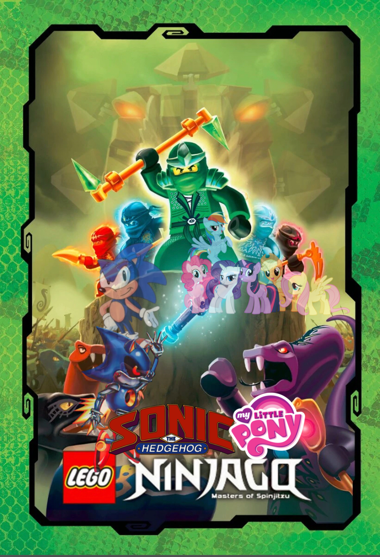 Ninjago X Mlp X Sonic Season 1 By Yourgoofyahhuncledid On DeviantArt ninjago-x-mlp-x-sonic-season-1-by-yourgoofyahhuncledid-on-deviantart