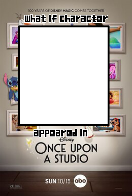 What if character in once upon a studio template 