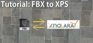 Tutorial - FBX to XPS