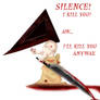 Silence, I kill you- Pyramid