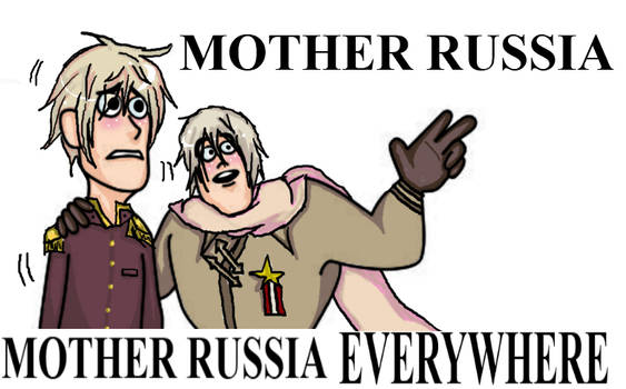 Mother Russia Everywhere