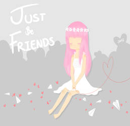 .:Just Be Friends:.