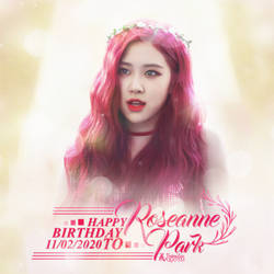 HPBD TO ROSE BLACKPINK 11022020