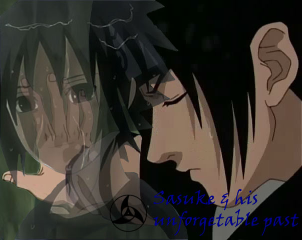 Sasuke His Unforgettable Past