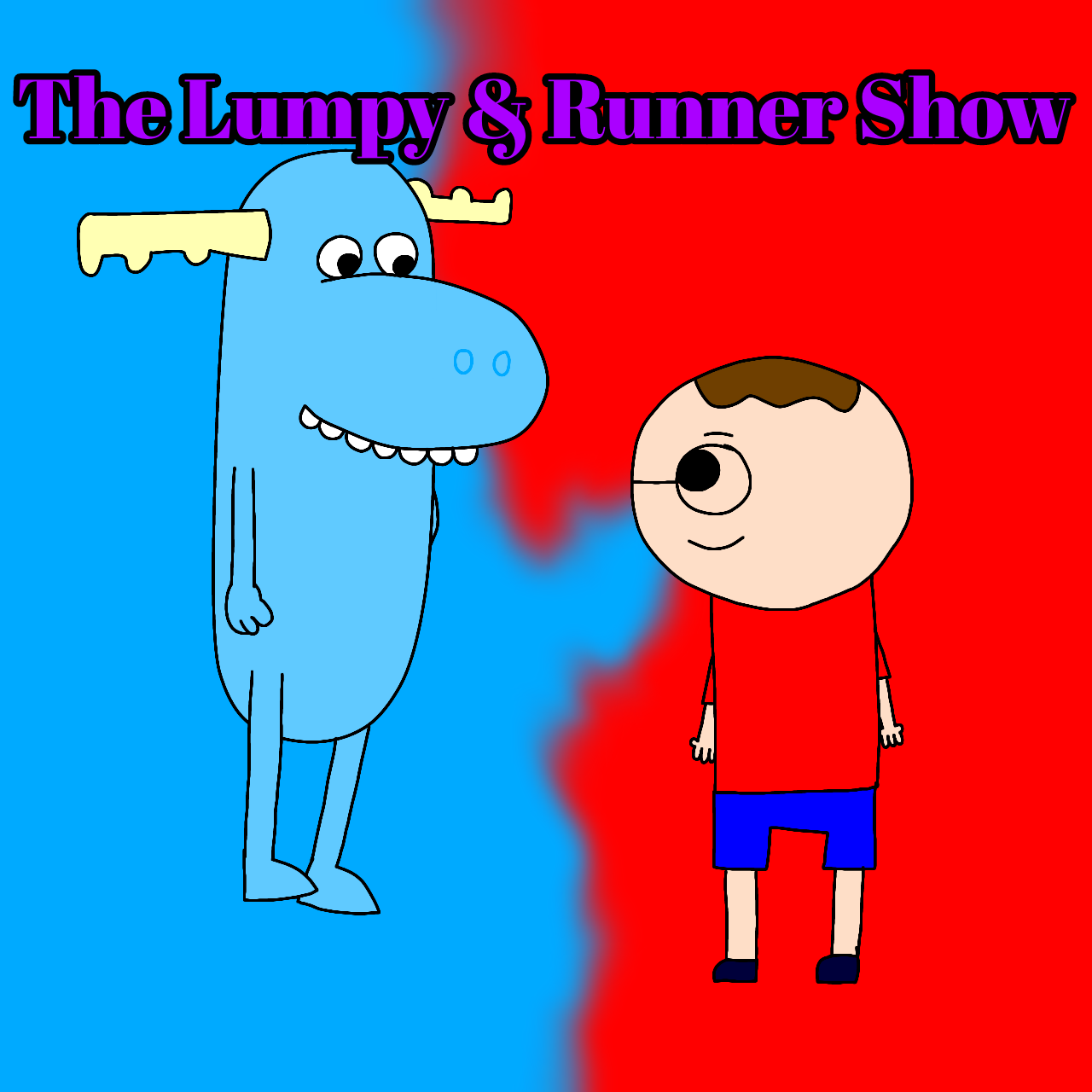 Lumpy Nine The Lumpy and Runner Show Poster by RunnerTheArtist on DeviantArt