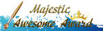 Majestic Awesome Award by Ladesire