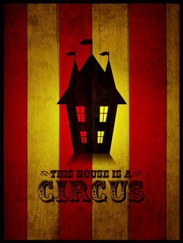 This House Is A Circus