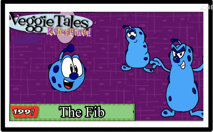Fib Veggietales Reimagined: The Fib by raufsipad on DeviantArt