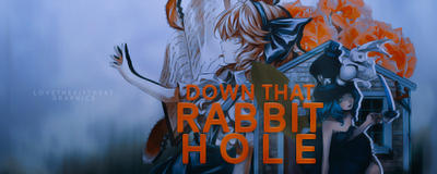 down that rabbit hole|signature