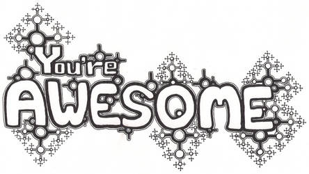 You're Awesome