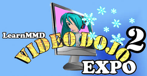 LearnMMD Video Dojo Expo 2 - Holiday Edition