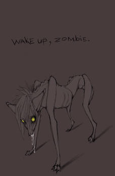 wake up, zombie