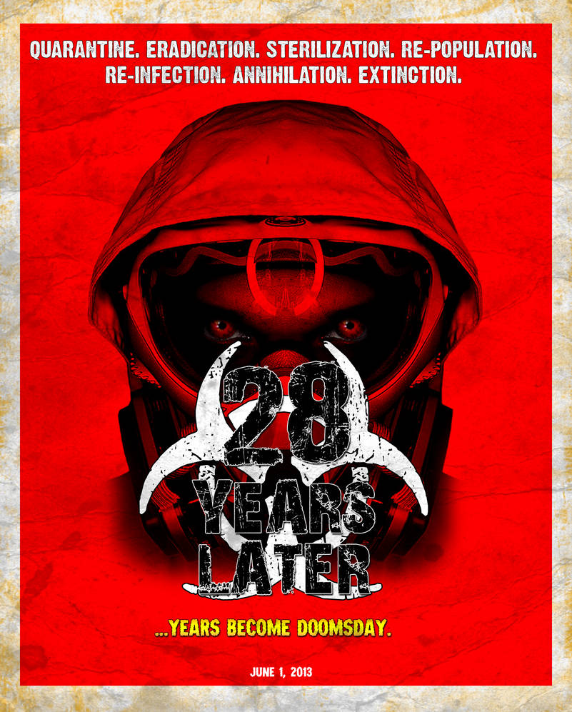 28 Years Later Poster by TheLadyBlackWolf on DeviantArt