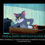 Tom and Jerry Implied Facepalm Demotivator
