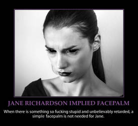 Jane Richardson Implied Facepalm Demotivator