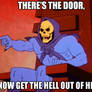 Skeletor: There's The Door