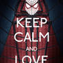 Keep Calm And Love Spider-Man Poster