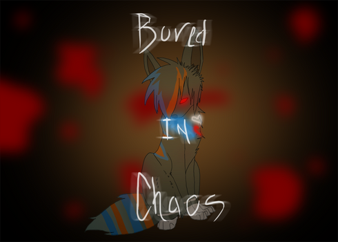 Bored In Chaos .:New Album Cover:.
