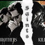 Bothers, Killers, Saints