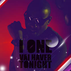 I ONE - Vai Haver Tonight