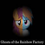 Ghosts of the Rainbow Factory