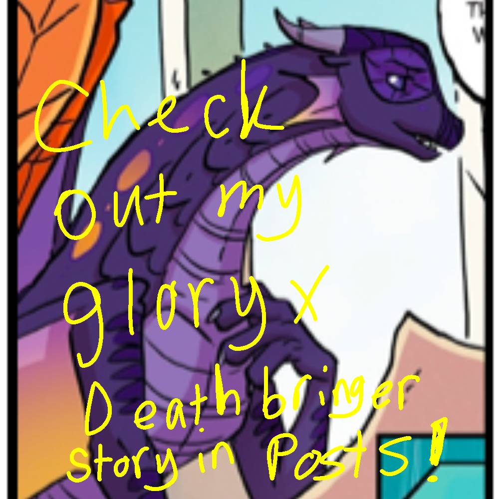 CHECK OUT MY GLORY X DEATHBRINGER STORY IN POSTS by Dinoanddragondrawer ...